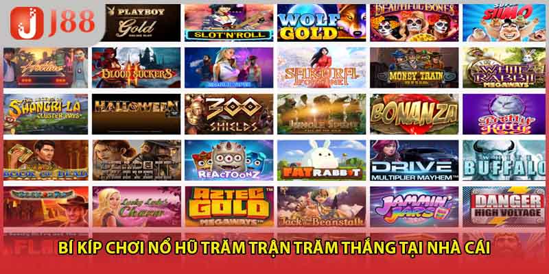 Bí kíp chơi nổ hũ trăm trận trăm thắng tại nhà cái