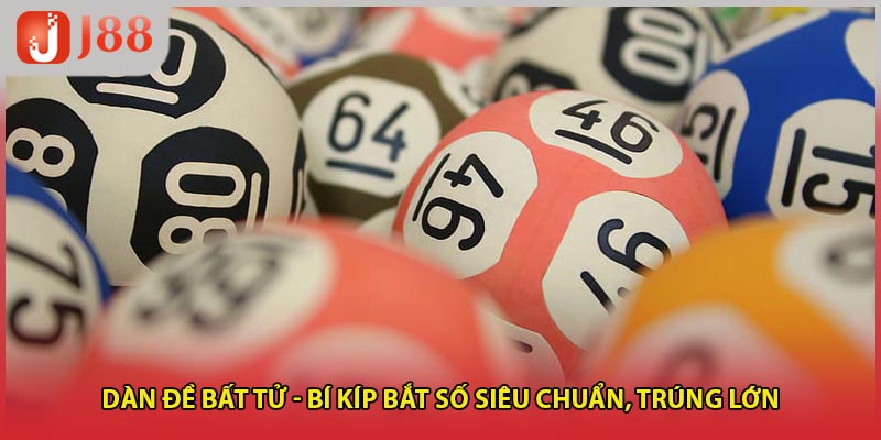 Dàn Đề Bất Tử - Bí Kíp Bắt Số Siêu Chuẩn, Trúng Lớn
