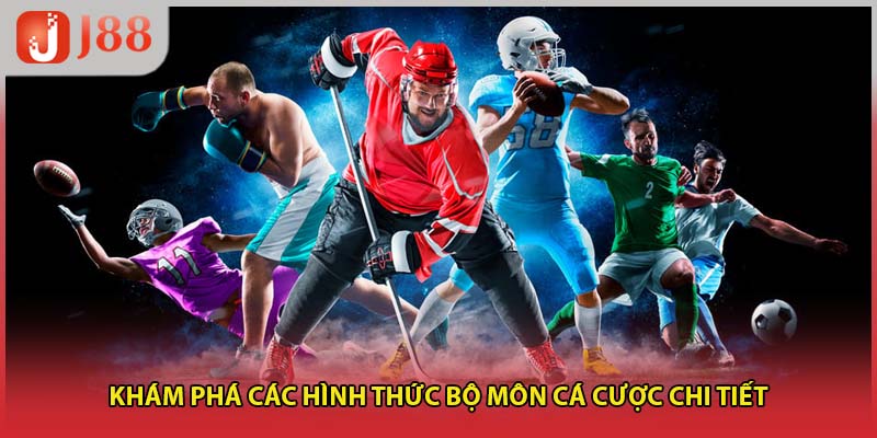 Khám phá các hình thức bộ môn cá cược chi tiết